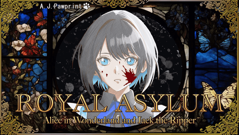 Royal Asylum　~Alice in Wonderland and Jack the Ripper~
